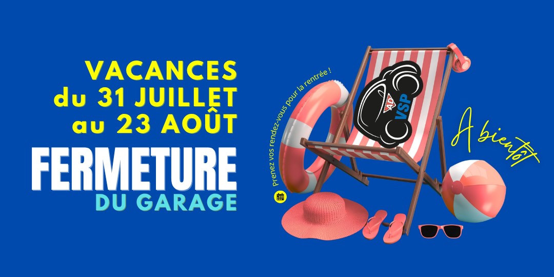 Garage Auto TR 89 fermé du 31 juillet au 23 août 2026
